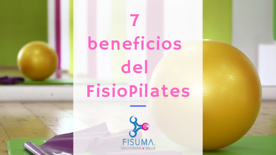 7 beneficios del Fisio Pilates