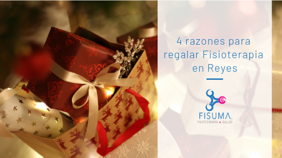 4 razones para regalar Fisioterapia en Reyes