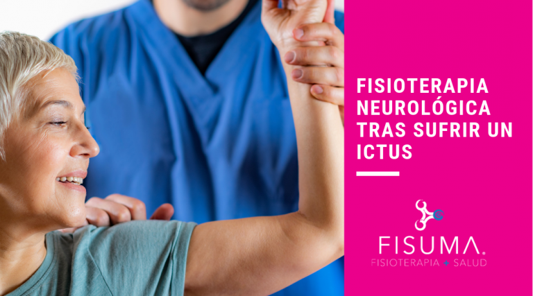 Fisioterapia neurológica tras el Ictus